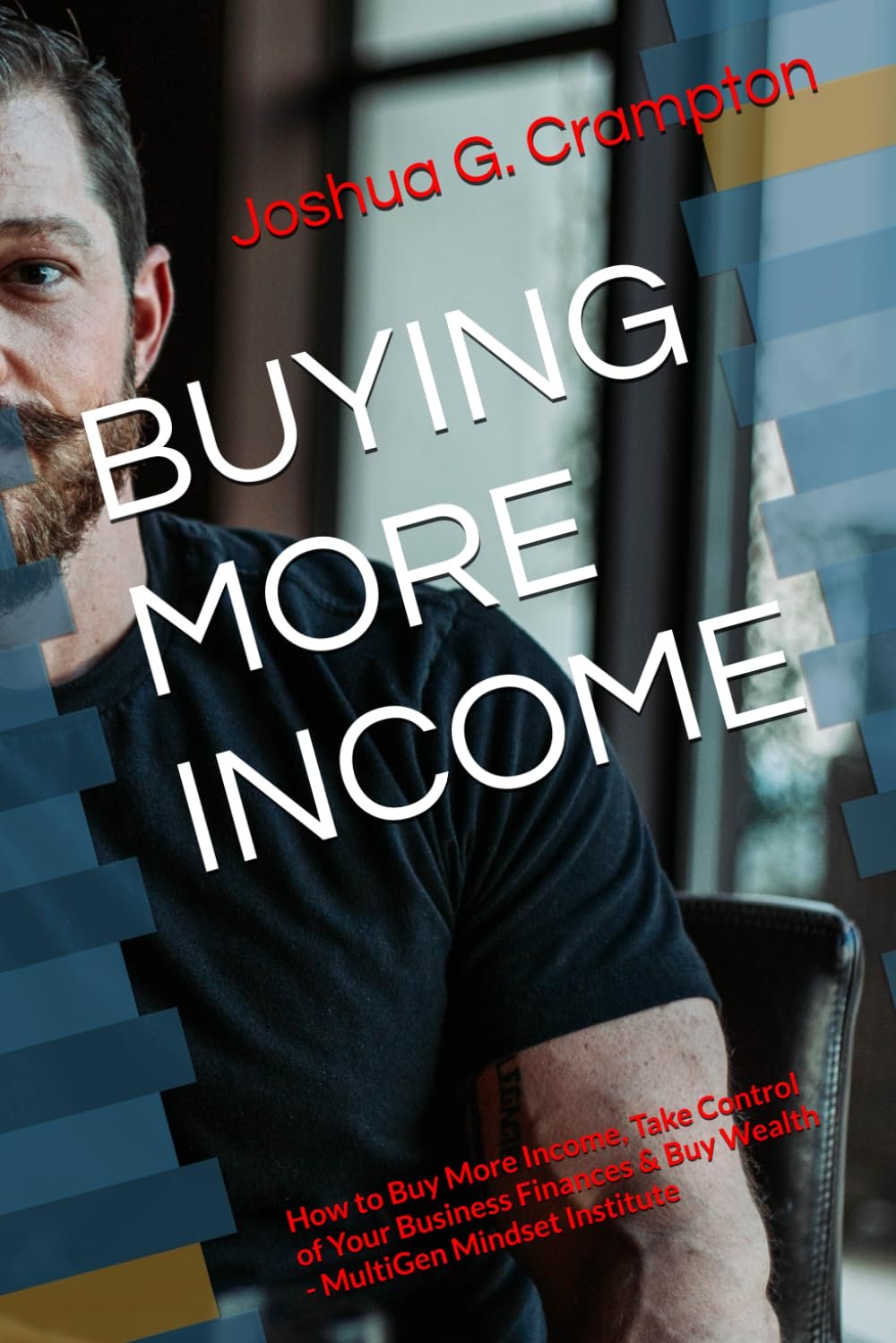 BUYING MORE INCOME book cover