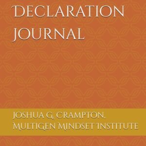 The Declaration Journal: Power Scriptures and Prayer Declarations